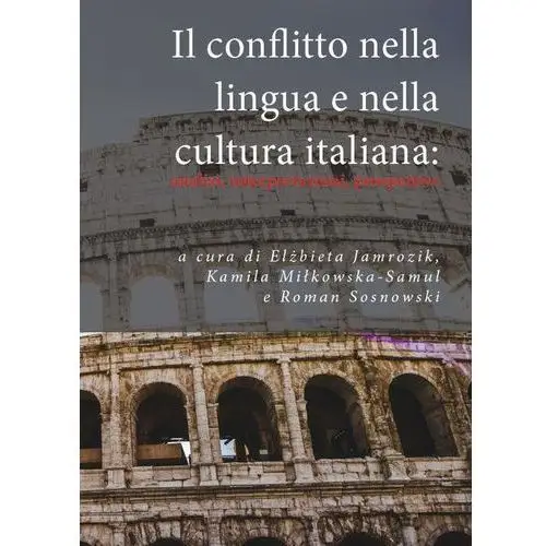 Il conflitto nella lingua e nella cultura italiana: analisi, interpretazioni, prospettive