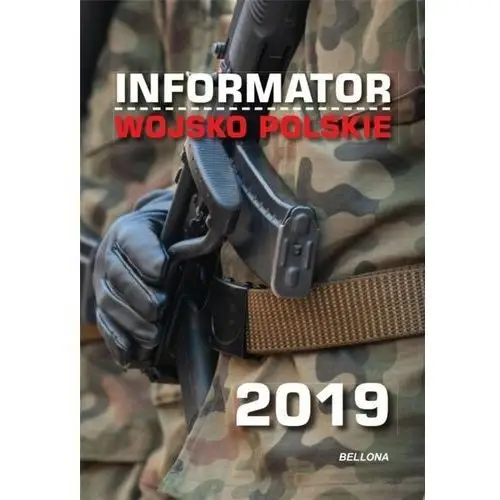Praca zbiorowa Informator. wojsko polskie 2019
