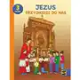 Jezus przychodzi do nas. Religia. Podręcznik z ćwiczeniami dla klasy 3 szkoły podstawowej Sklep on-line