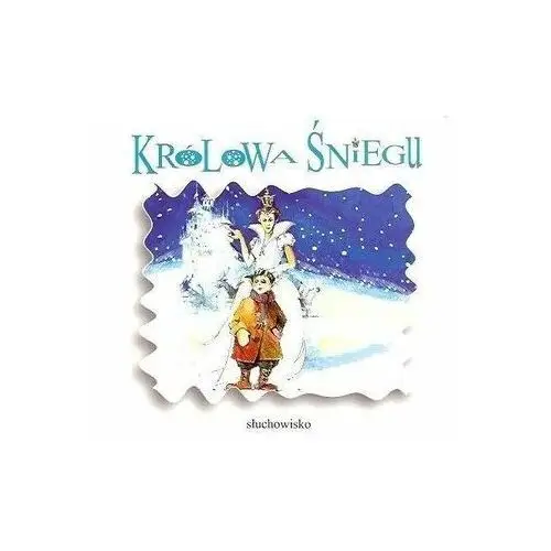 Królowa śniegu audiobook Praca zbiorowa