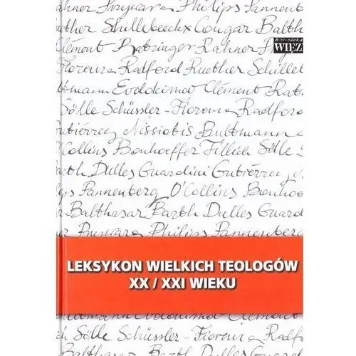 Praca zbiorowa Leksykon wielkich teologów xx/xxi wieku t.1