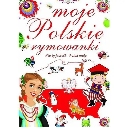 Moje polskie rymowanki Praca zbiorowa