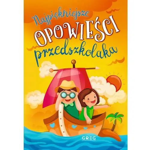 Najpiękniejsze opowieści przedszkolaka