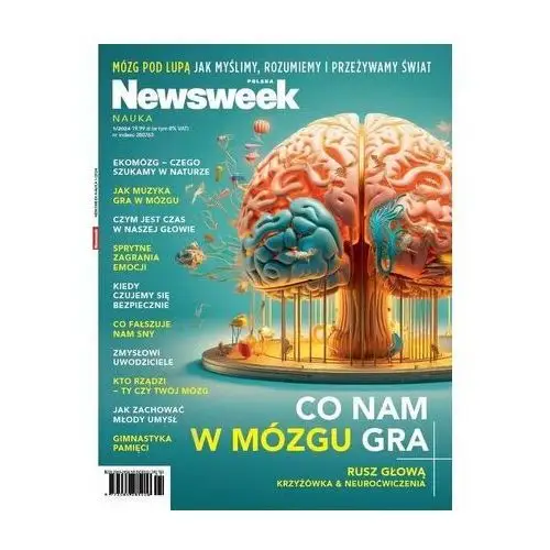 Newsweek Nauka 1/2024 Co nam w mózgu gra praca zbiorowa