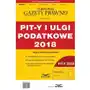 Praca zbiorowa Pit-y i ulgi podatkowe 2018 podatki 2/2019 Sklep on-line