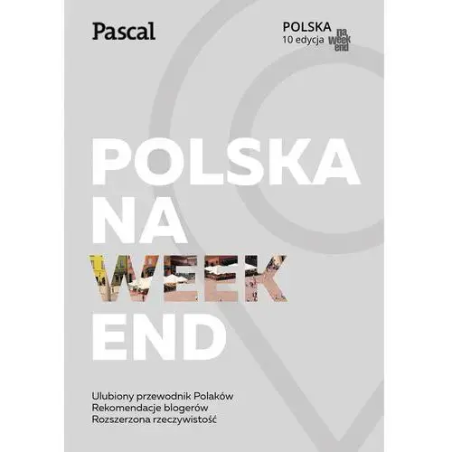 Praca zbiorowa Polska na weekend - opracowanie zbiorowe