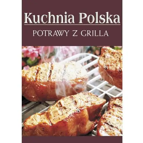 Potrawy z grilla. kuchnia polska