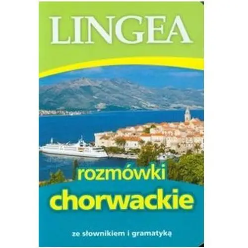 Rozmówki chorwackie ze słownikiem i gramatyką Praca zbiorowa