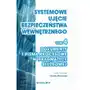 Systemowe ujęcie bezpieczeństwa wewnętrznego, t. 4. dokumenty i pisma procesowe w pragmatyce służbowej Sklep on-line