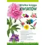 Wielka księga kwiatów - Praca zbiorowa Sklep on-line