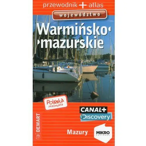 Województwo Warmińsko-mazurskie. Przewodnik + atlas