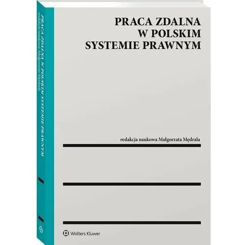 Praca zdalna w polskim systemie prawnym