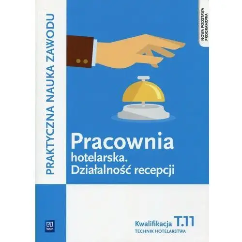 Pracownia hotelarska. Działalność recepcji