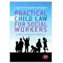 Practical Child Law for Social Workers Seymour, Clare; Seymour, Richard B Sklep on-line