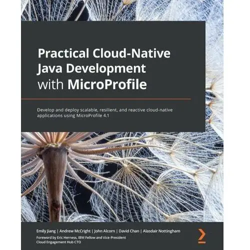 Practical Cloud-Native Java Development with MicroProfile