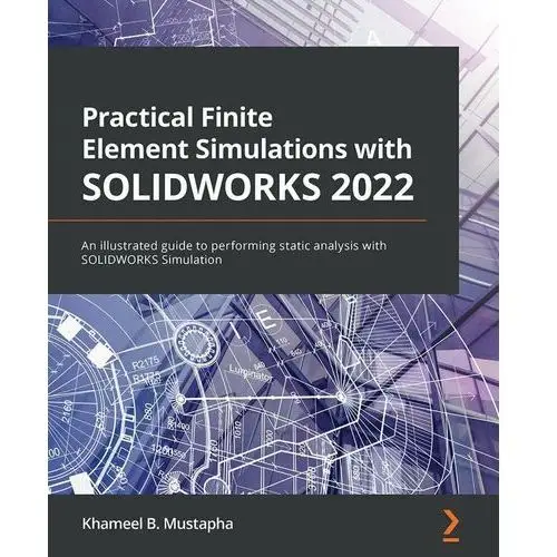 Practical Finite Element Simulations with SOLIDWORKS 2022