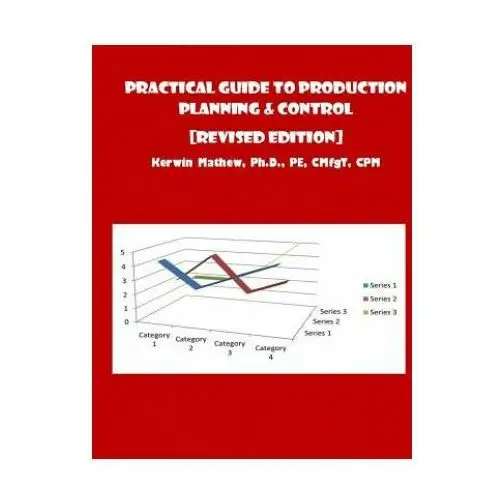 Practical guide to production planning & control [revised edition] Createspace independent publishing platform