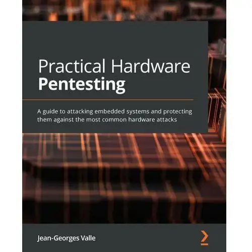 Practical Hardware Pentesting