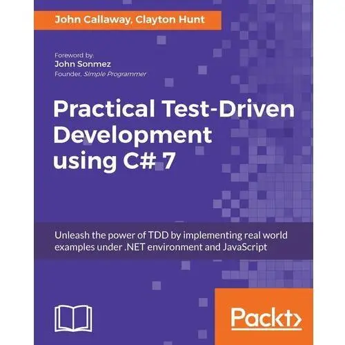 Practical Test-Driven Development using C# 7