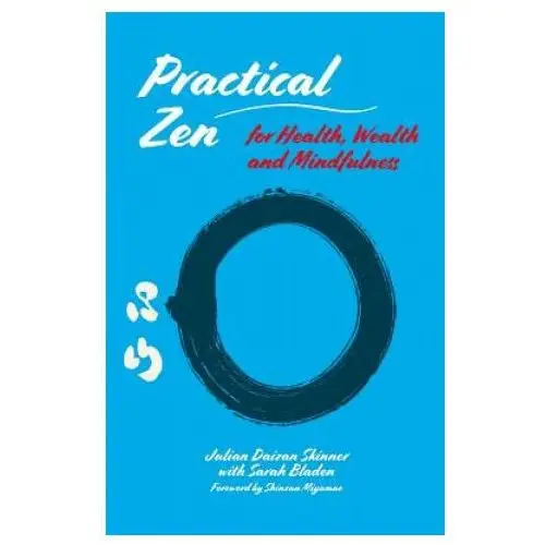 Practical Zen for Health, Wealth and Mindfulness