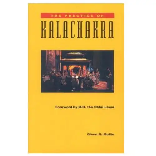 Practice of kalachakra Shambhala publications inc