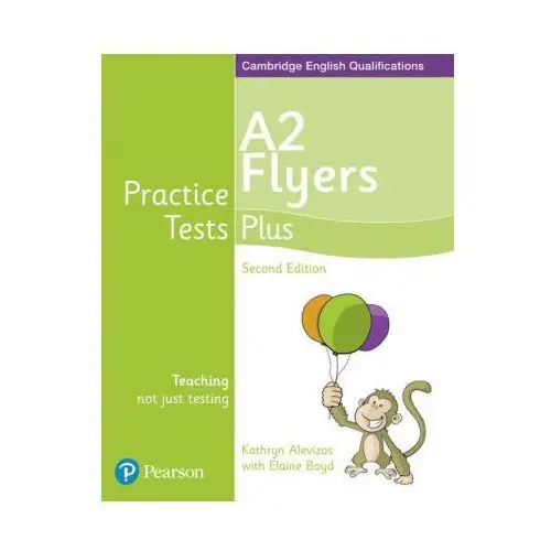 Practice tests plus a2 flyers students' book Pearson education limited