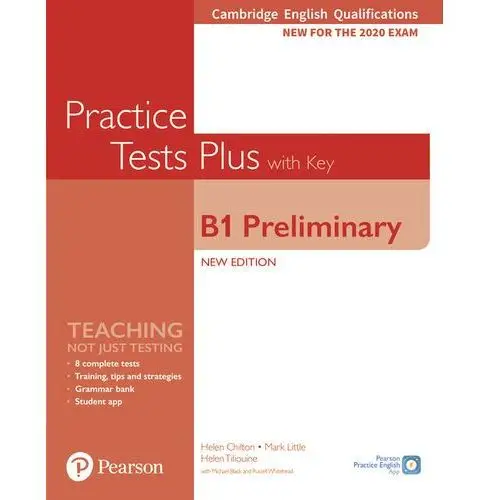 Practice Tests Plus B1 Preliminary Cambridge Exams 2020 Student´s Book + key Chilton, Helen