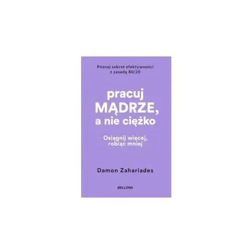 Pracuj mądrze, a nie ciężko