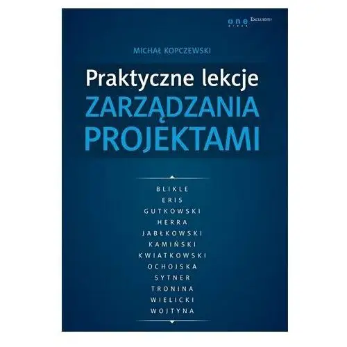 Praktyczne lekcje zarządzania projektami