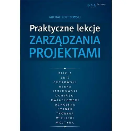 Praktyczne lekcje zarządzania projektami