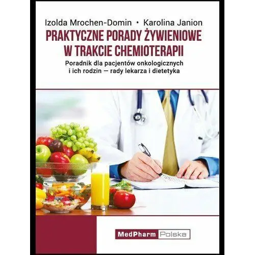 Praktyczne porady żywieniowe w trakcie chemioterapii