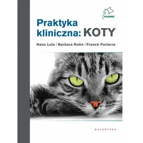 Praktyka kliniczna: koty. Tom 1 i 2