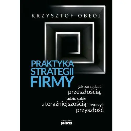 Praktyka strategii firmy