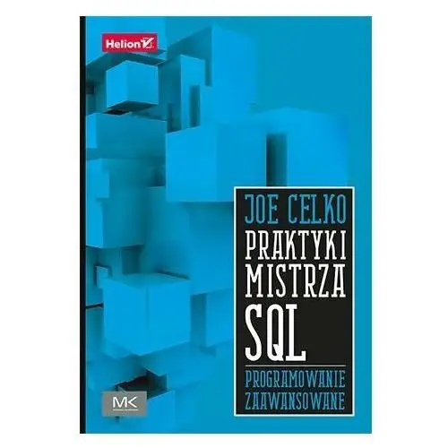 Praktyki mistrza SQL. Programowanie zaawansowane