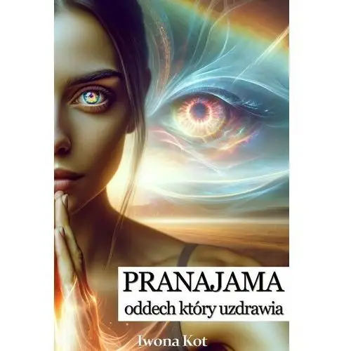 Pranajama - oddech, który uzdrawia