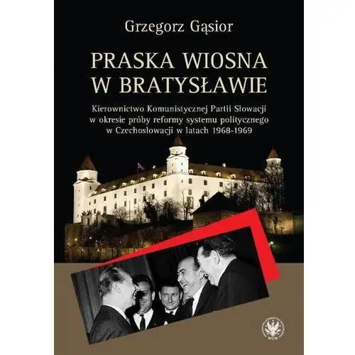 Praska wiosna w bratysławie Wydawnictwa uniwersytetu warszawskiego