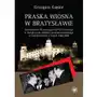 Praska wiosna w bratysławie Wydawnictwa uniwersytetu warszawskiego Sklep on-line