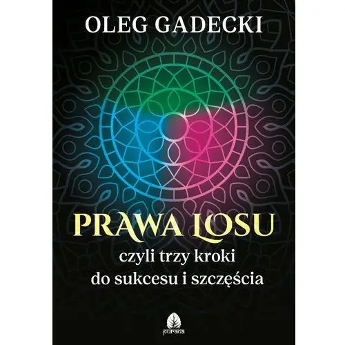 Prawa losu, czyli trzy kroki do sukcesu i szczęścia