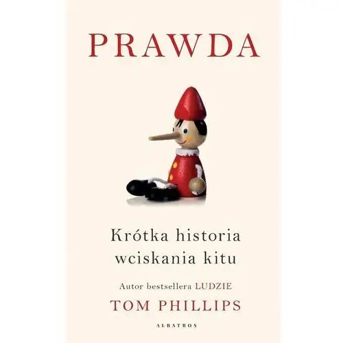 Prawda. Krótka historia wciskania kitu