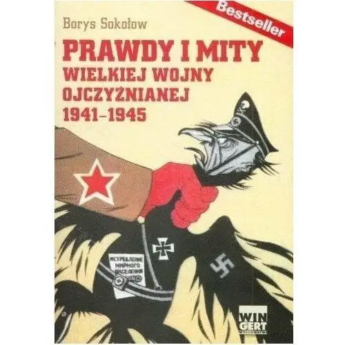 Prawdy i mity wielkiej wojny ojczyźnianej 1941-194