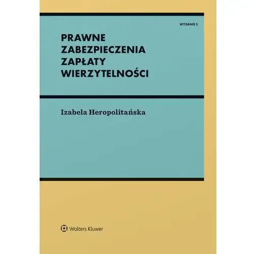 Prawne zabezpieczenia zapłaty wierzytelności