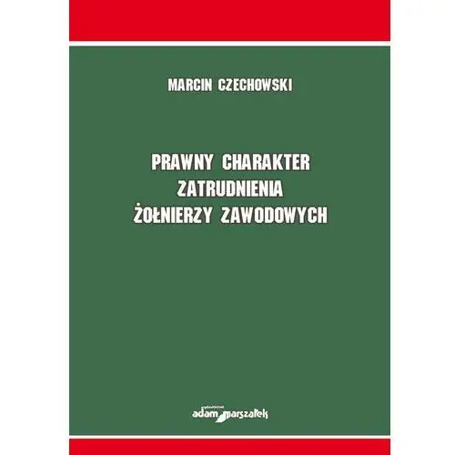 Prawny charakter zatrudnienia żołnierzy zawodowych