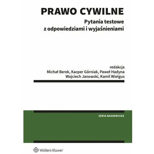 Prawo cywilne. Pytania testowe z odpowiedziami i wyjaśnieniami