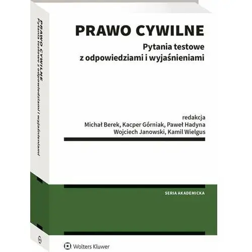 Prawo cywilne. Pytania testowe z odpowiedziami i wyjaśnieniami