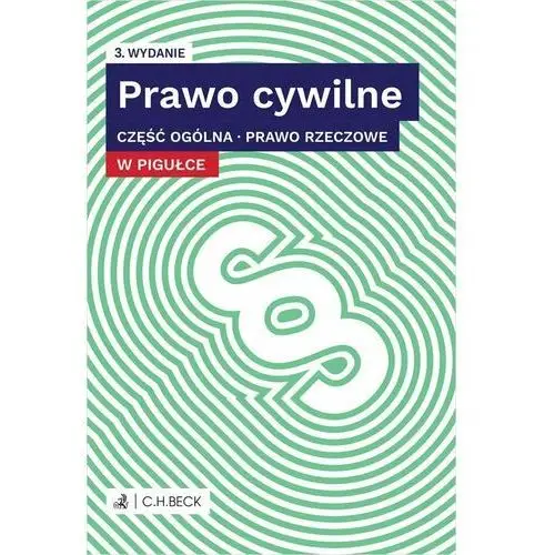 Prawo cywilne w pigułce. Część ogólna. Prawo rzeczowe