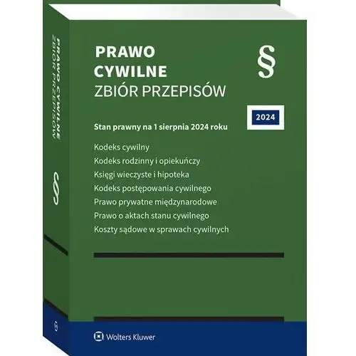 Prawo cywilne. Zbiór przepisów. Kodeks cywilny. Kodeks rodzinny i opiekuńczy. Księgi wieczyste i hipoteka. Kodeks postępowania cywilnego. Prawo pryw