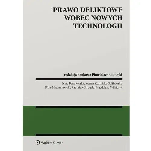 Prawo deliktowe wobec nowych technologii