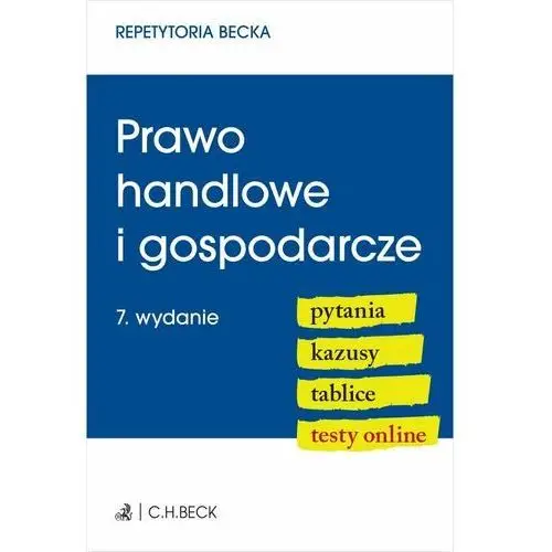 Prawo handlowe i gospodarcze. Pytania. Kazusy. Tablice. Testy online