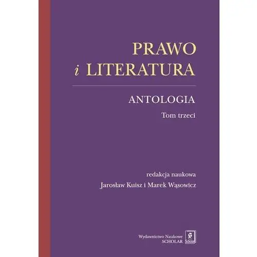 Prawo i literatura. Antologia. Tom 3