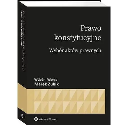 Prawo konstytucyjne. Wybór aktów